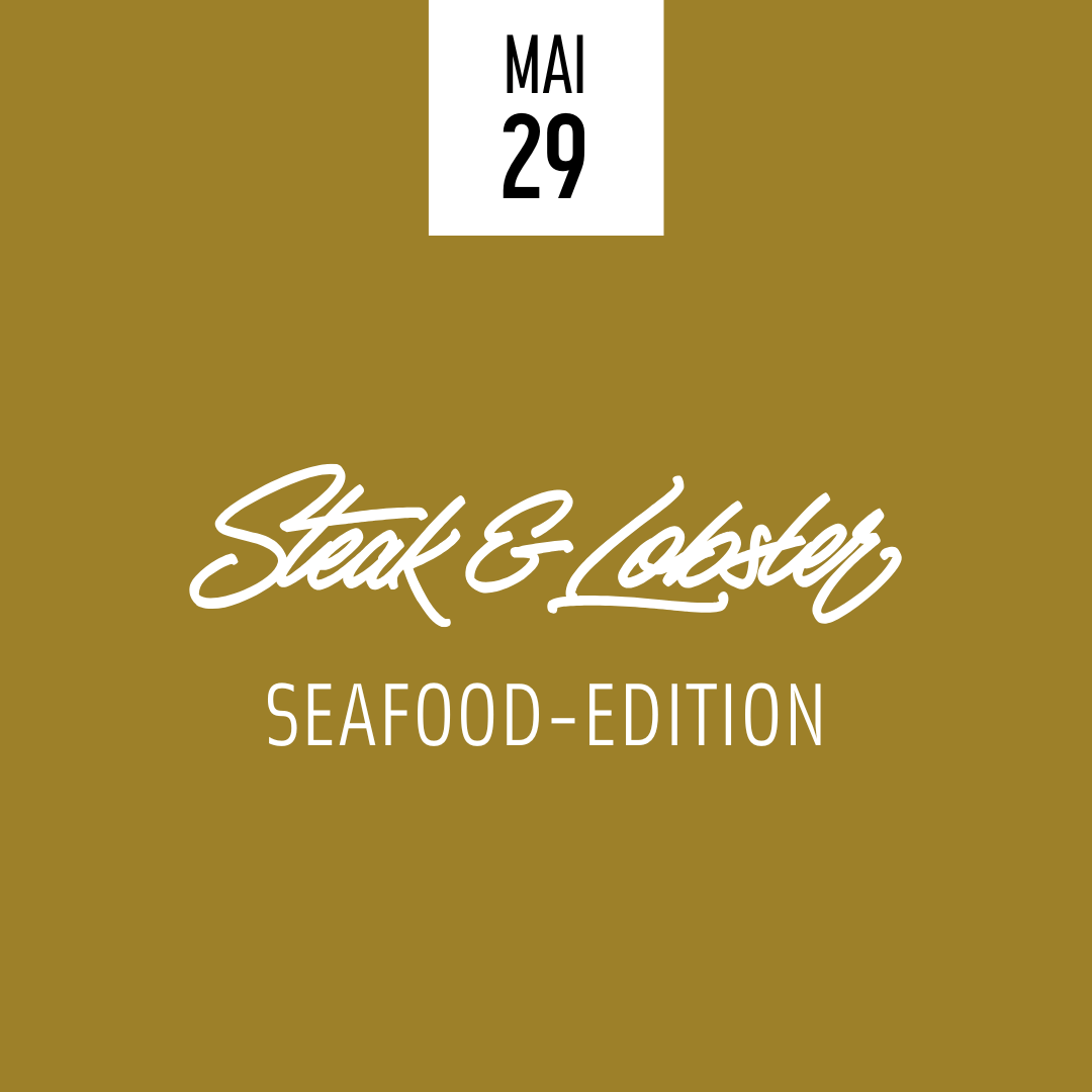 Steak & Lobster Sunday – Seafood-Edition 29.05.25