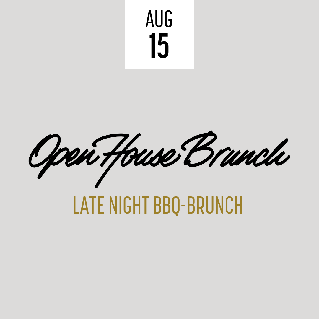 Late Night BBQ-Brunch 15.08.2027