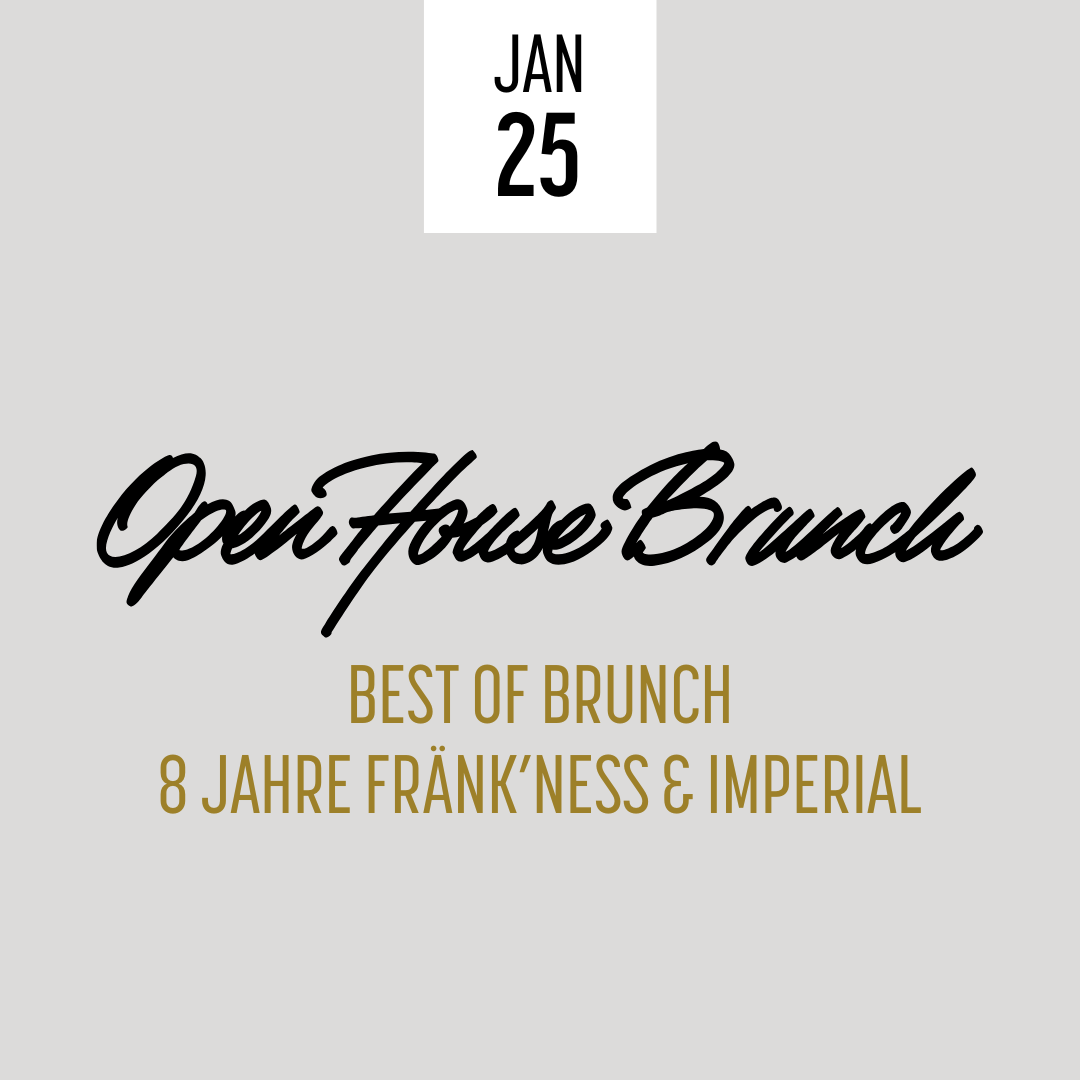 8 Jahre Best of Fränk'ness & Imperial Brunch 25.01.2026