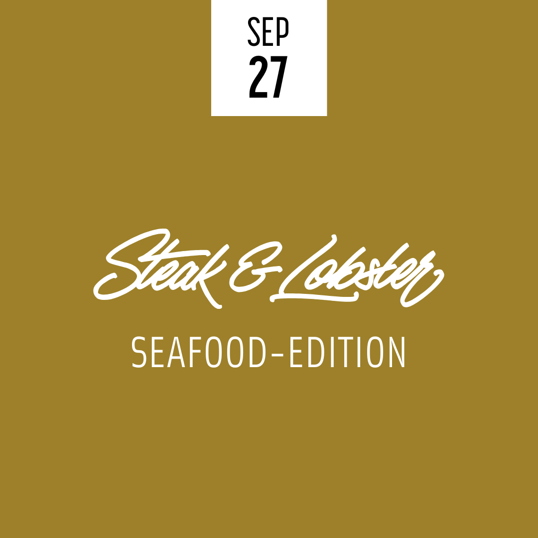 Steak & Lobster Sunday  - Seafood Edition 27.09.26