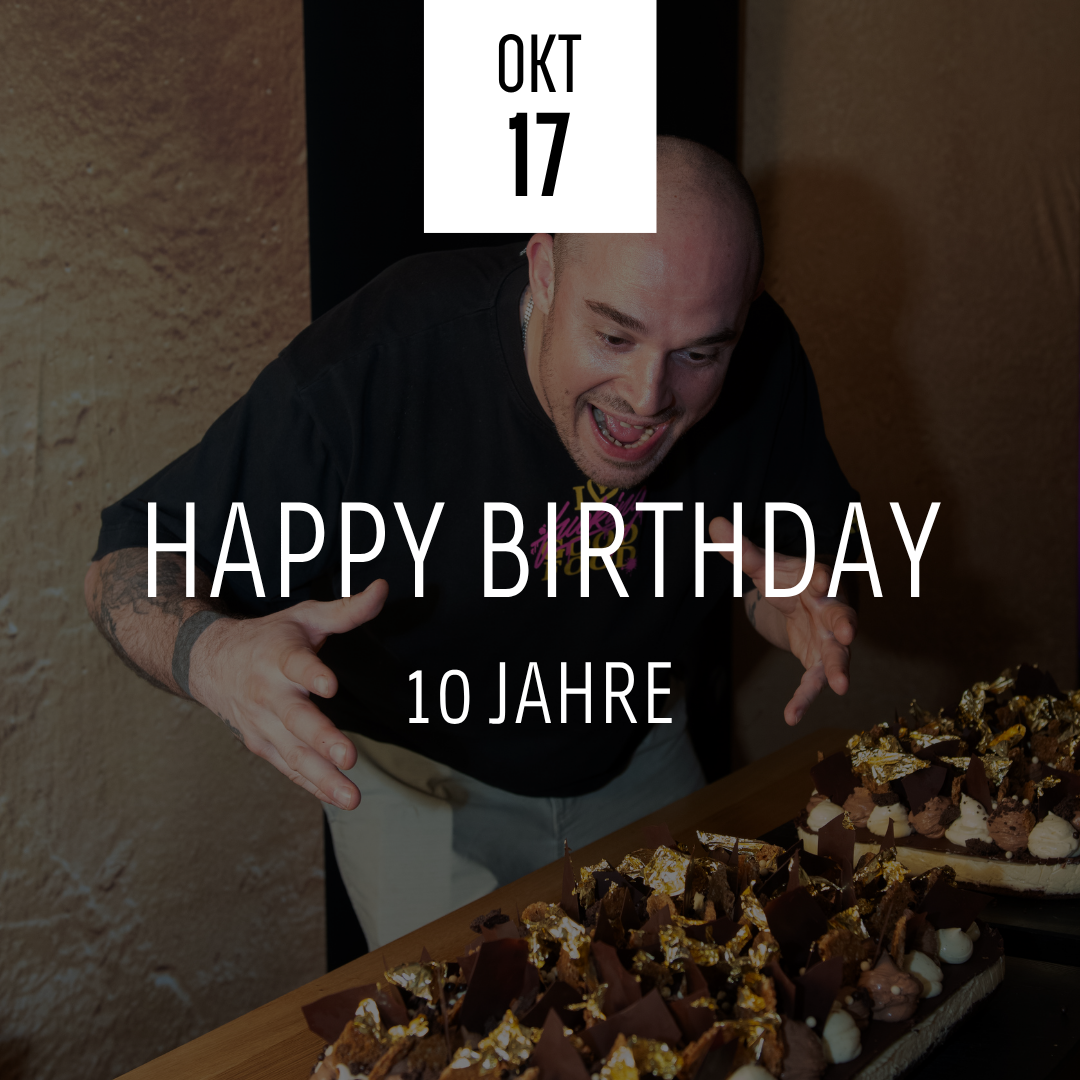 Happy Birthday - 10 Jahre in der Königstraße 17.10.2027